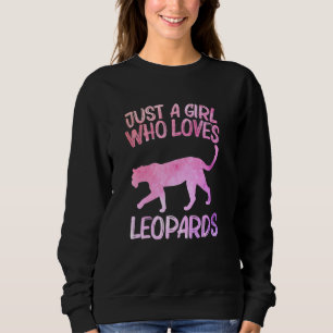 Sudadera Sólo una Chica que ama a los leopardos por las muj