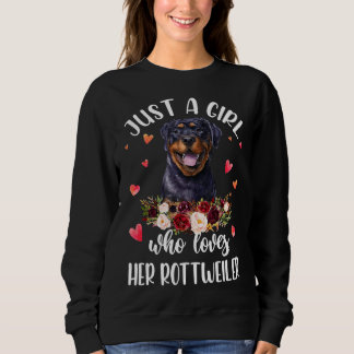 Sudadera Solo una Chica que ama a su perro rottweiler ama a