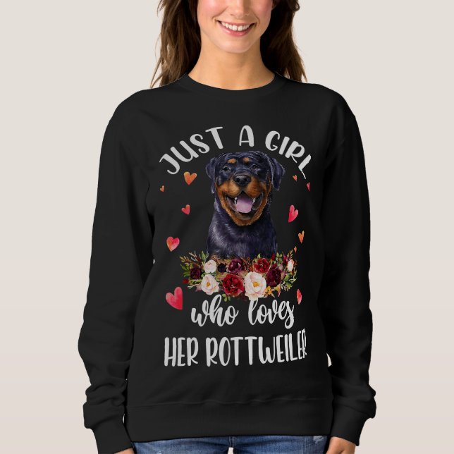 Sudadera Solo una Chica que ama a su perro rottweiler ama a (Anverso)