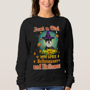 Sudadera Solo una chica que ama al perro schnauzer y Hallow