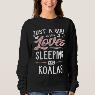 Sudadera Sólo Una Chica Que Ama Dormir Y A Las Mujeres De K