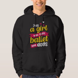 Sudadera Solo Una Chica Que Ama El Ballet Y Los Perros Bail