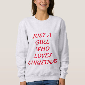 SUDADERA SOLO UNA CHICA QUE AMA LA NAVIDAD