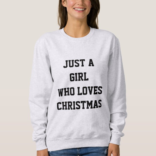 SUDADERA SOLO UNA CHICA QUE AMA LA NAVIDAD (Anverso)