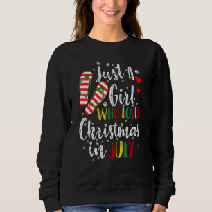 Sudadera Solo Una Chica Que Ama La Navidad En Julio Chancla