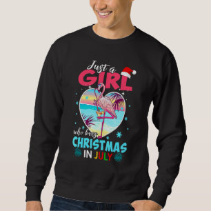 Sudadera Sólo Una Chica Que Ama La Navidad En Julio Flaming