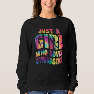 Sudadera Solo una chica que ama la ropa de gimnasia Gimnast