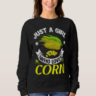 Sudadera Solo Una Chica Que Ama La Ropa De Maíz Outfit Maíz