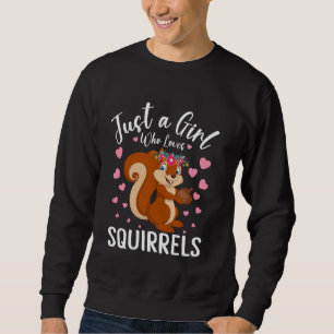 Sudadera Solo Una Chica Que Ama Las Ardillas Mujeres Y Niña