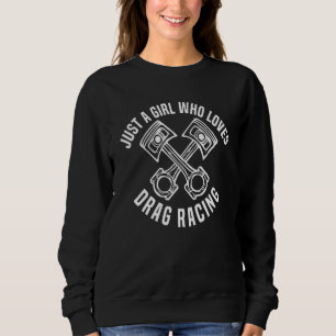 Sudadera Solo Una Chica Que Ama Las Carreras De Arrastre M