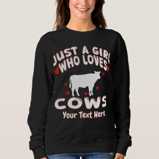 Sudadera Solo Una Chica Que Ama Las Vacas Personalizado