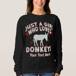 Sudadera Sólo Una Chica Que Ama Los Burros Personalizado