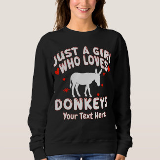 Sudadera Sólo Una Chica Que Ama Los Burros Personalizado