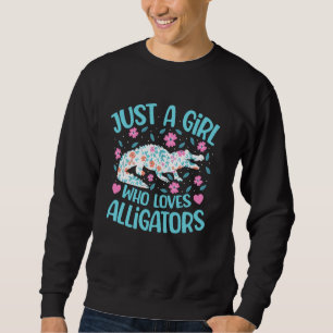 Sudadera Solo Una Chica Que Ama Los Caimanes Floral Mujeres