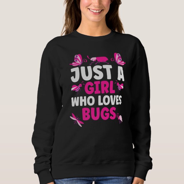 Sudadera Solo Una Chica Que Ama Los Insectos Entomólogo Ins (Anverso)