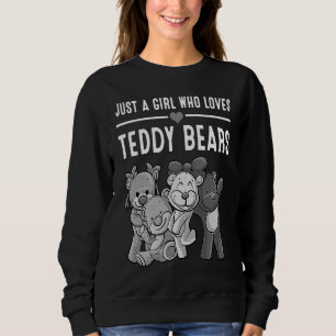 Sudadera Sólo una chica que ama los ositos de peluche Ama