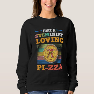 Sudadera Solo una esteminista que ama la tarta de Pi estemi