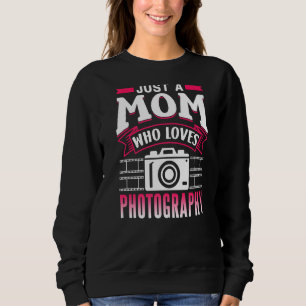 Sudadera Solo una mamá a la que le encanta la fotografía fo
