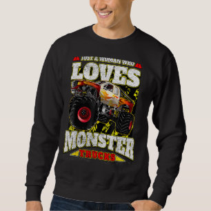 Sudadera Sólo Una Mujer Que Ama Los Camiones De Monstruo
