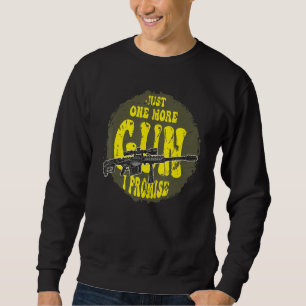 Sudadera Sólo Una Pistola Más Que Prometo (Al Atrás) 1