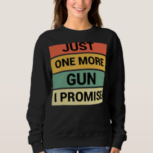 Sudadera Solo una pistola más, te prometo 3