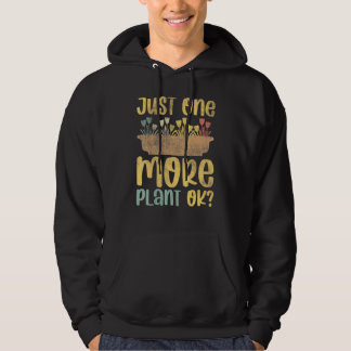 Sudadera Sólo Una Planta Más Ok Planta De Jardín Whisperer