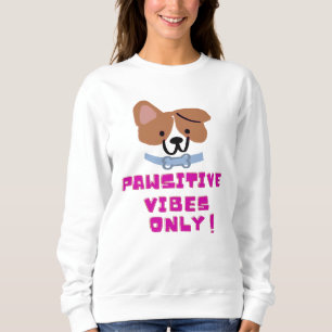 Sudadera ¡Solo Vibes De Pasión!
