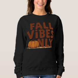 Sudadera solo vibraciones de otoño