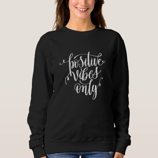 Sudadera Sólo vibraciones positivas (Anverso)