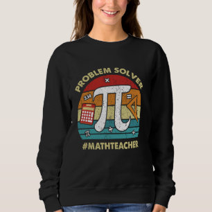 Sudadera Solucionador de Problemas Profesor de Matemáticas 