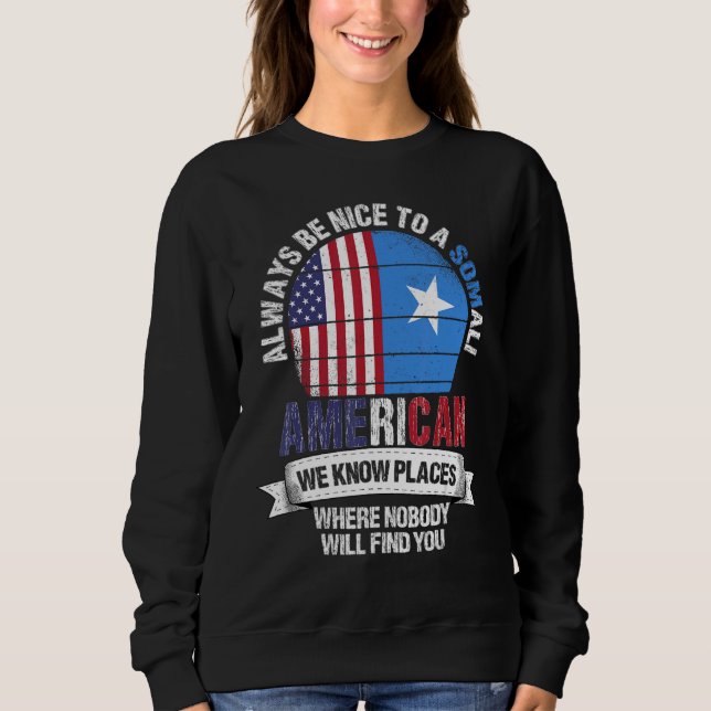Sudadera Somali American We know Places where Country Somal (Anverso)
