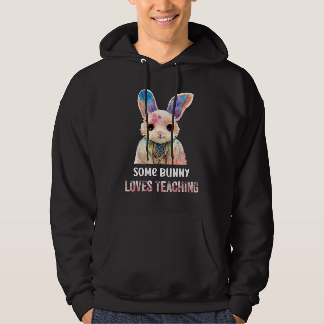 Sudadera Some bunny loves teaching  teacher school (Anverso)