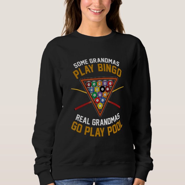 Sudadera Some Grandmas Play Bingo Real Grandmas Go Play Poo (Anverso)
