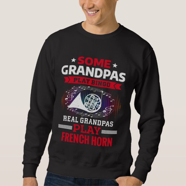 Sudadera Some Grandpas Play Bingo Real Grandpas Play French (Anverso)