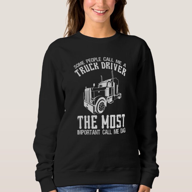 Sudadera Some People Call Me A Truck Driver     Truck Drivi (Anverso)