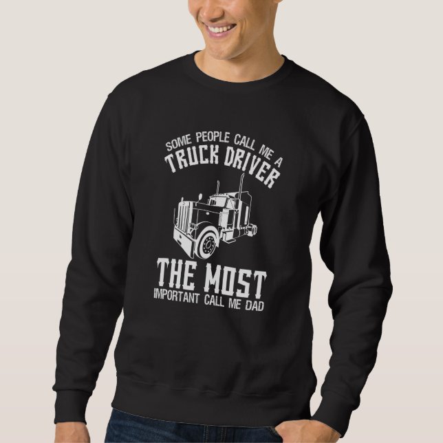Sudadera Some People Call Me A Truck Driver     Truck Drivi (Anverso)