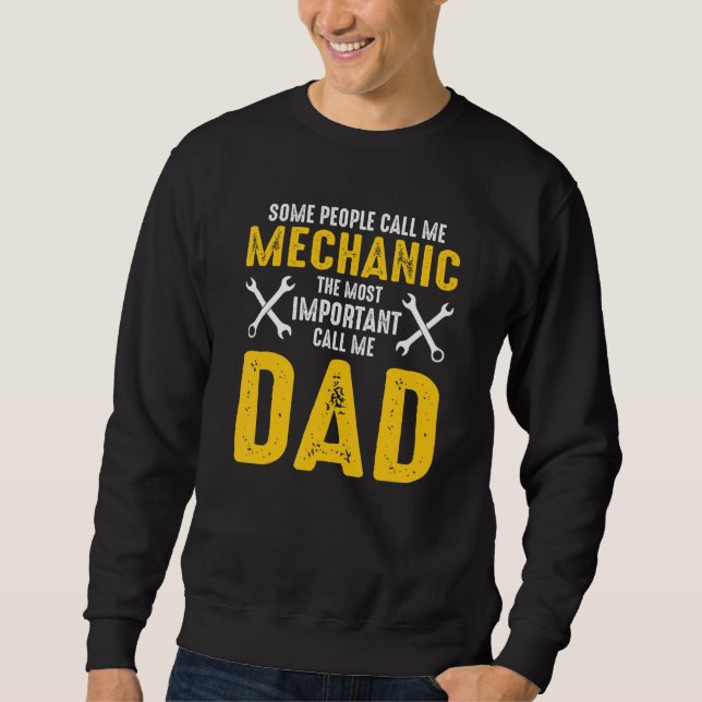 Sudadera Some People Call Me Mechanic The Most Important Ca (Anverso)