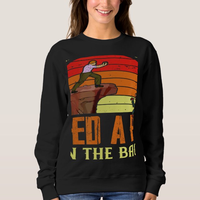 Sudadera Some People Just Need A Pat On The Back Humor Sarc (Anverso)