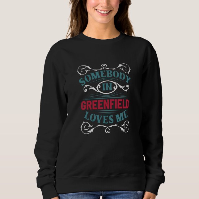 Sudadera Somebody in Greenfield Loves Me New Hampshire US C (Anverso)