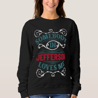 Sudadera Somebody in Jefferson Loves Me New Hampshire US Ci