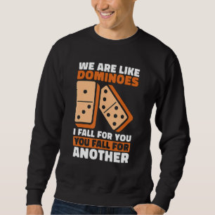 Sudadera Somos Como Dominoes Que Caí Por Ti Amas Juego Hast