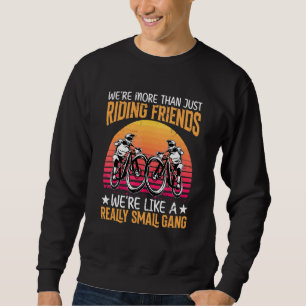 Sudadera Somos más que simplemente montar en bicicleta de a