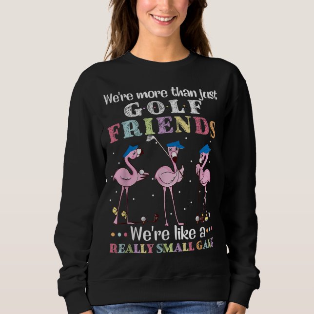 Sudadera Somos más que simples amigos del golf Somos como u (Anverso)