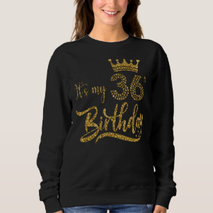 Sudadera Son mis 36 Años, mujeres de 36 años