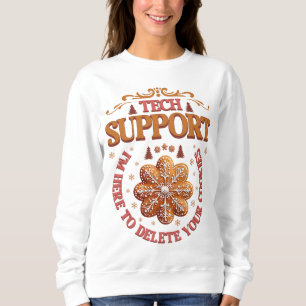 Sudadera Soporte Técnico de Navidad Estoy Aquí Para Elimina