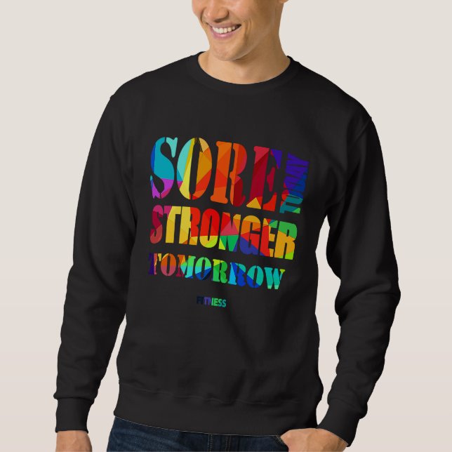 Sudadera Sore Today Stronger Tomorrow Workout Motivational  (Anverso)