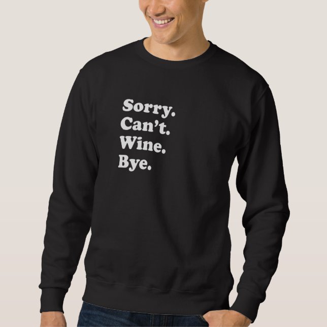 Sudadera Sorry Can't Bye   Wine  1 (Anverso)