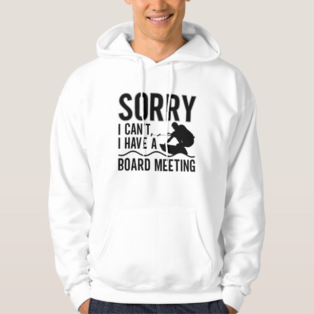 Sudadera Sorry I Can't I Have A Board Meeting Wakeboarder (Anverso)