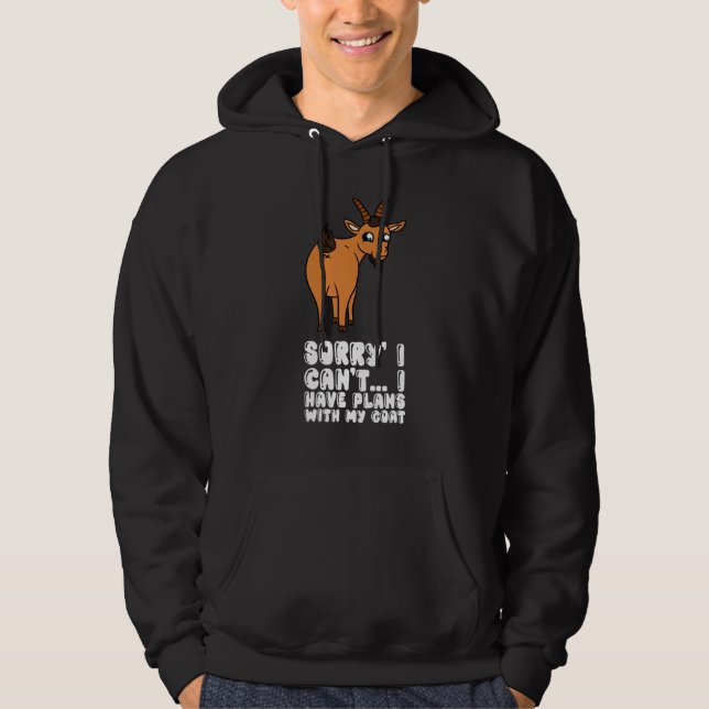 Sudadera Sorry I Can't I Have Plans With My Goat (Anverso)