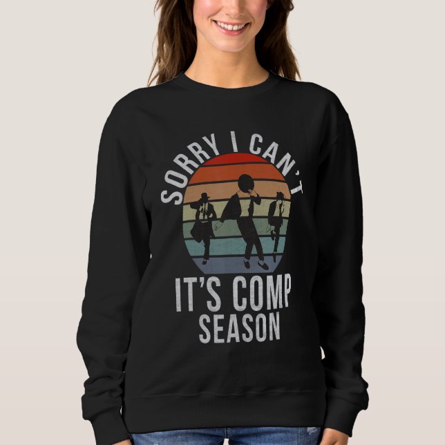 Sudadera Sorry i cant its Comp Season Dancing Love Dance (Anverso)